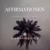 Wir Manifestieren - Affirmationen Wachstum Erfolg Geduld - Single